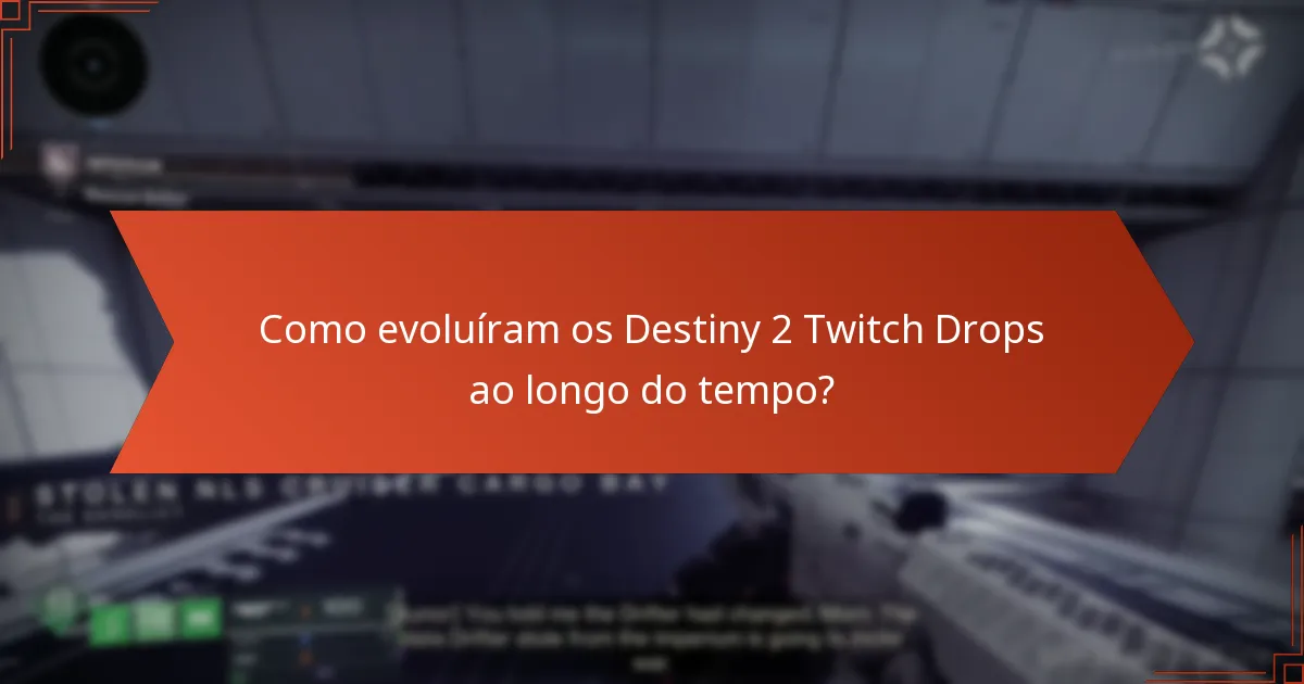 Quais itens notáveis foram incluídos nos Destiny 2 Twitch Drops?
