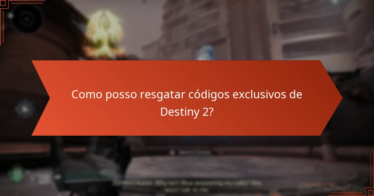 Quais parcerias oferecem códigos exclusivos para Destiny 2?