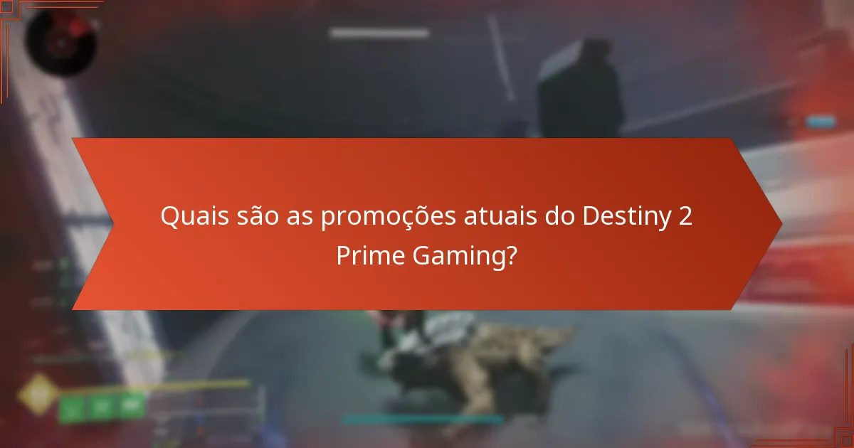 Como as promoções do Destiny 2 Prime Gaming se comparam a outras promoções de jogos?