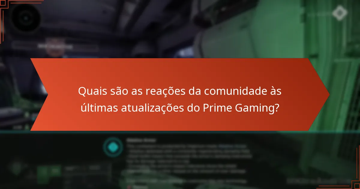 Quais são as implicações das mudanças nas ofertas do Prime Gaming?