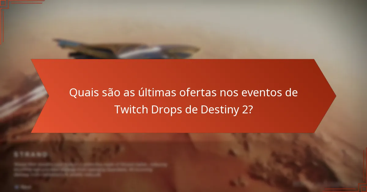 Quais canais de Twitch são os melhores para os Drops de Destiny 2?