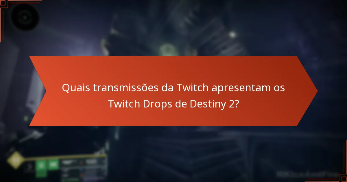 Quais são os benefícios de participar em eventos de Twitch Drops?